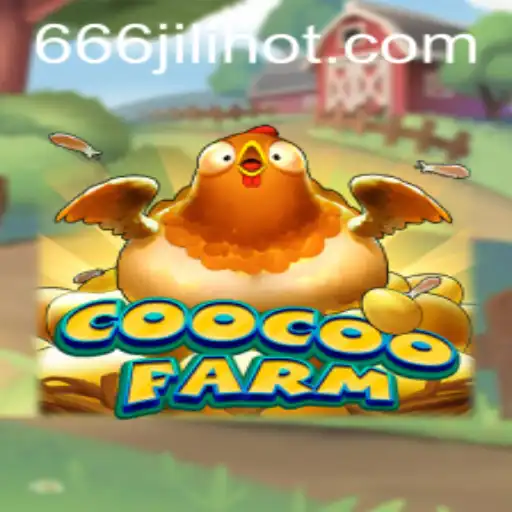 Discover the Exciting World of CooCooFarm at 666JILI.COM