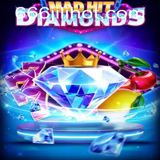 Exploring MadHitDiamonds: A Comprehensive Guide to the Thrilling New Game