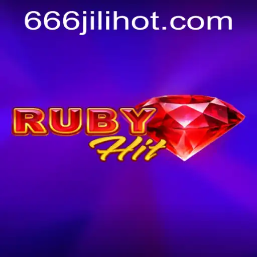 Exploring RubyHit: An Exciting New Game Experience Integrated with 666JILI.COM