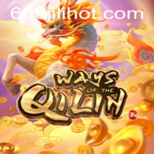 Exploring the World of 'WaysoftheQilin' on ​666JILI.COM